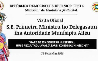 📍 𝐀𝐈𝐋𝐄𝐔, Kinta-feira, 26 Fevereiru 2026 “Hare Besik Servisu Munisipál husi Rezultadu Avaliasaun Kondisaun Minima”